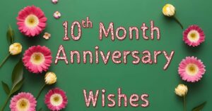 10th Month Anniversary Wishes