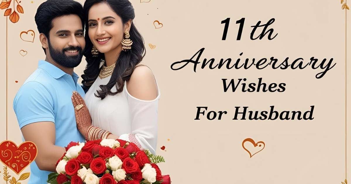 11th Anniversary Wishes for Husband
