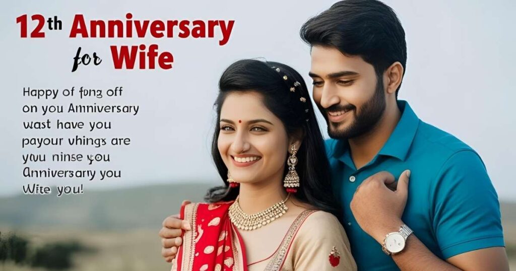 12th Anniversary Wishes for Wife