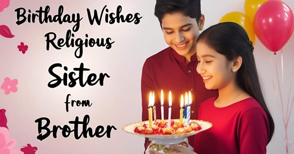 Birthday Wishes Religious Sister from Brother