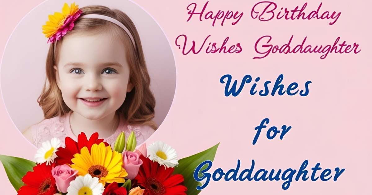 Birthday Wishes for Goddaughter