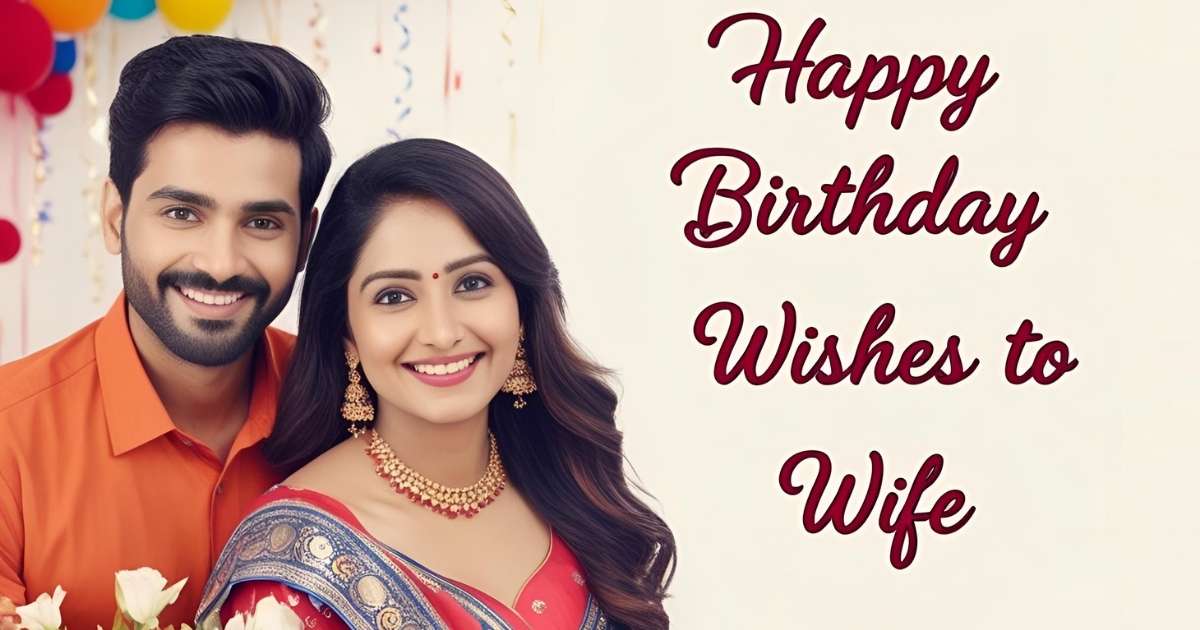 Happy Birthday Wishes to Wife