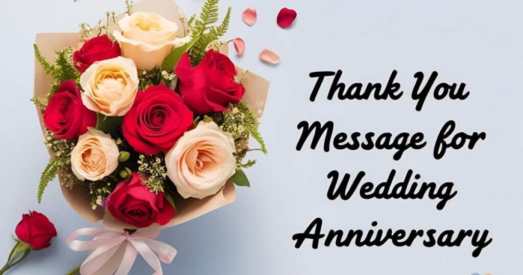Thank You Message for Wedding Anniversary