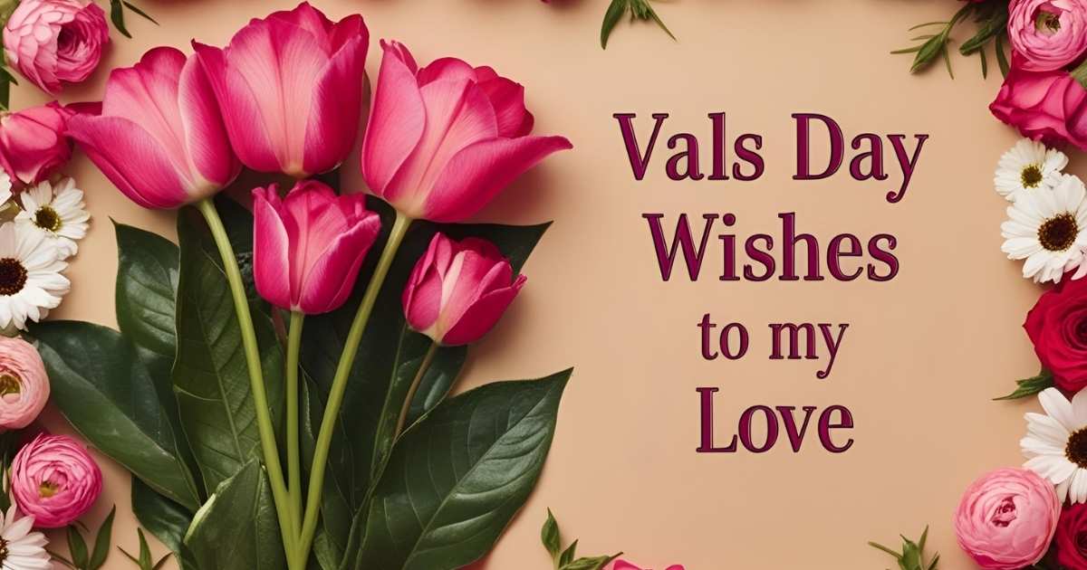 Vals Day Wishes to My Love