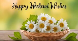 happy weekend wishes