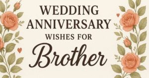 50 Wedding Anniversary Wishes for Brother