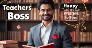 Happy Teachers Day Wishes to Boss