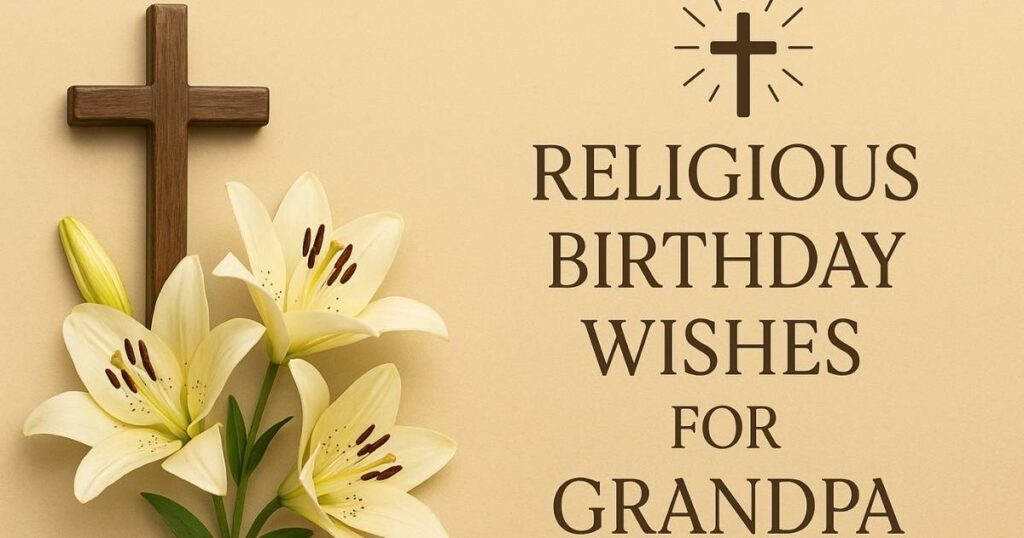 Religious Birthday Wishes for Grandpa