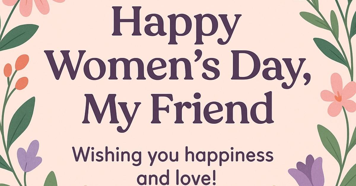 Womens Day Wishes for Friend